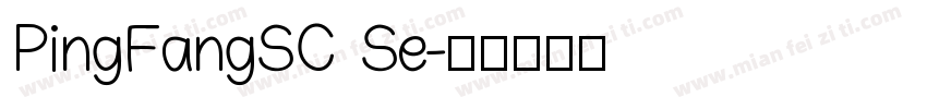 PingFangSC Se字体转换